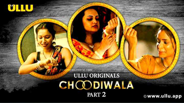 Choodiwala Part 2 ullu Hot Web Series 