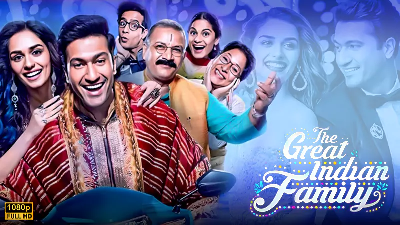 the great indian family movie download
